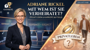 mit wem ist adriane rickel verheiratet